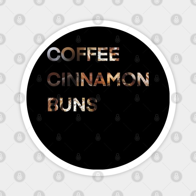 Coffee Cinnamon Buns Fika Time Magnet by eden1472